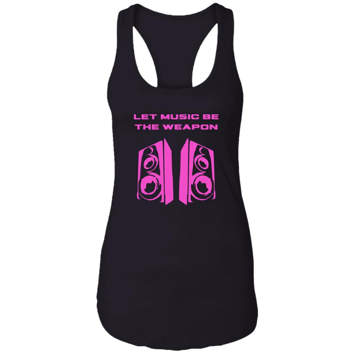 "Let Music be the Weapon" - Racerback Tank